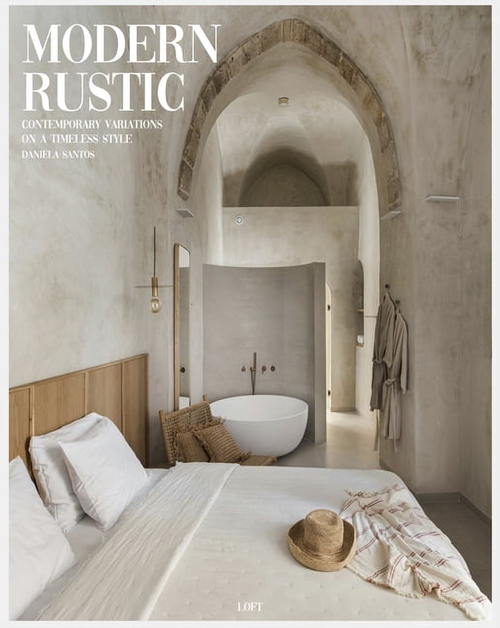 Modern Rustic: Contemporary Variations on a Timeless Style (Hardcover ...