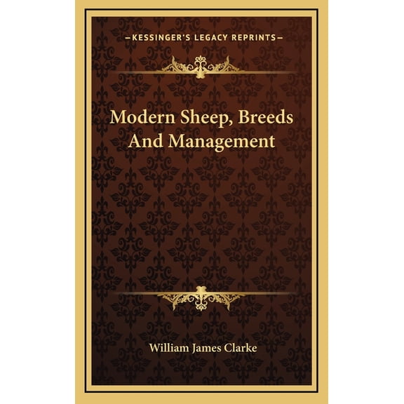 Modern Sheep, Breeds And Management (Hardcover)