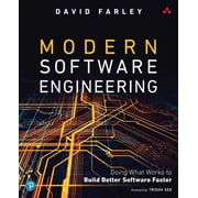 Modern Software Engineering Doing What Works to Build Better Software Faster, Paperback