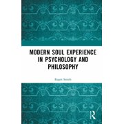 Modern Soul Experience in Psychology and Philosophy, Hardcover