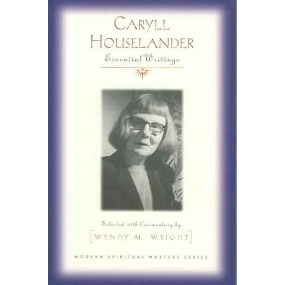 Modern Spiritual Masters: Caryll Houselander: Essential Writings (Paperback)