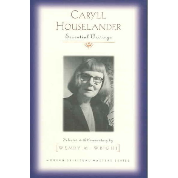 Modern Spiritual Masters: Caryll Houselander: Essential Writings (Paperback)