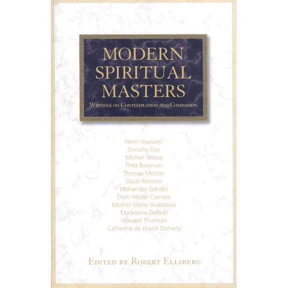 Modern Spiritual Masters Modern Spiritual Masters: Writings on Contemplation and Compassion, (Paperback)
