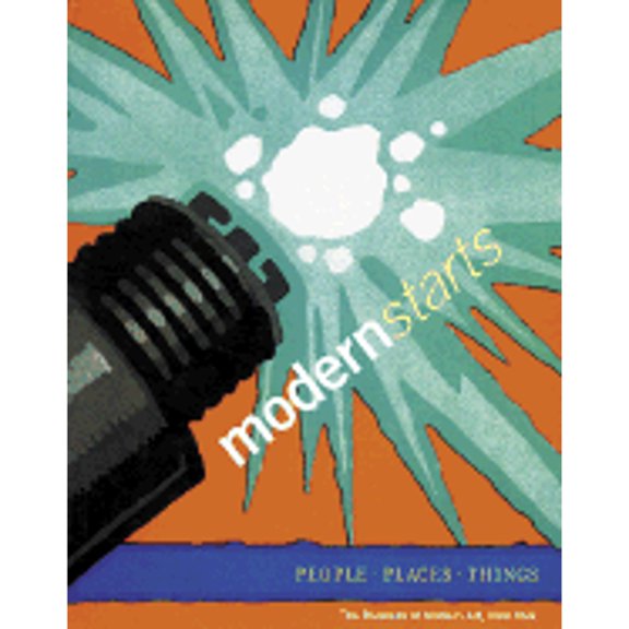 Pre-Owned Modern Starts: People, Places, Things (Paperback) 0870700243 9780870700248