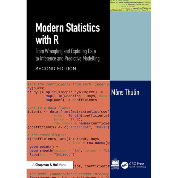 Modern Statistics with R: From Wrangling and Exploring Data to Inference and Predictive Modelling, (Paperback)