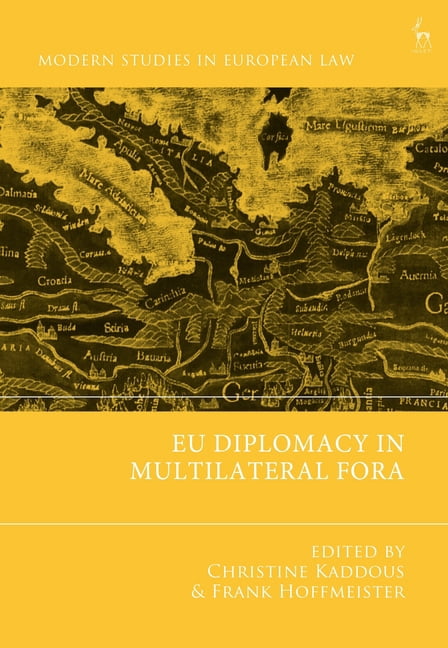 Modern Studies in European Law EU Diplomacy in Multilateral Fora, (Paperback)