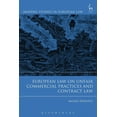 thumbnail image 1 of Modern Studies in European Law European Law on Unfair Commercial Practices and Contract Law, Book 62, (Hardcover), 1 of 1
