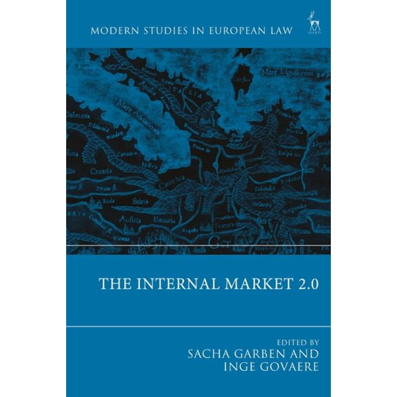Modern Studies in European Law The Internal Market 2.0, (Paperback)