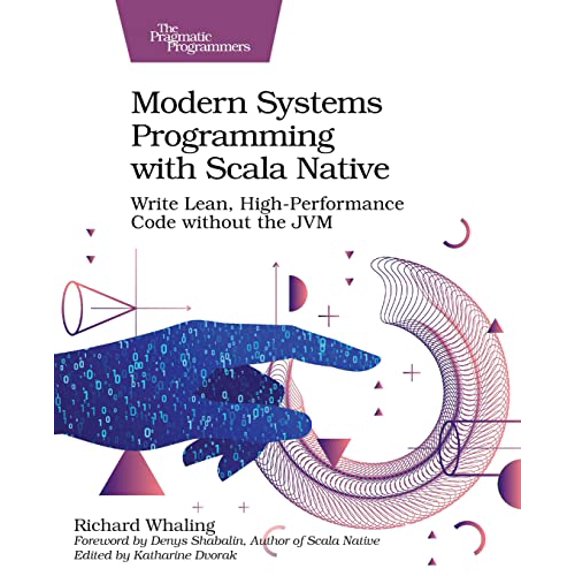 Pre-Owned Modern Systems Programming with Scala Native: Write Lean, High-Performance Code Without the Jvm Paperback