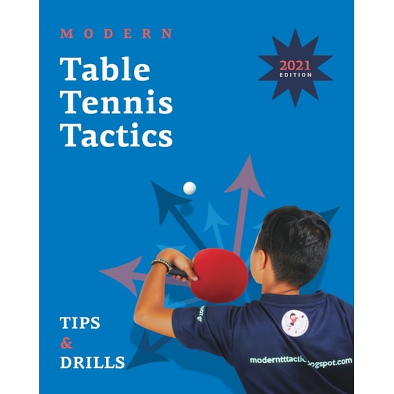 Modern Table Tennis Tactics: Tips & Drills, (Paperback)