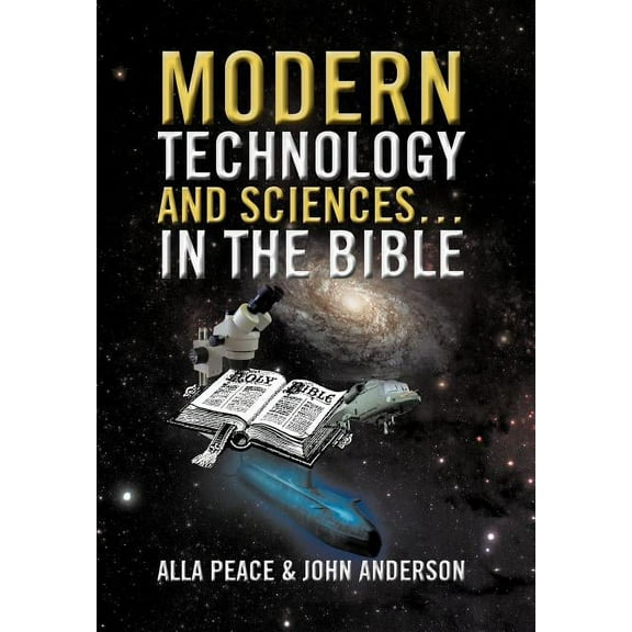 Modern Technology and Sciences? In the Bible