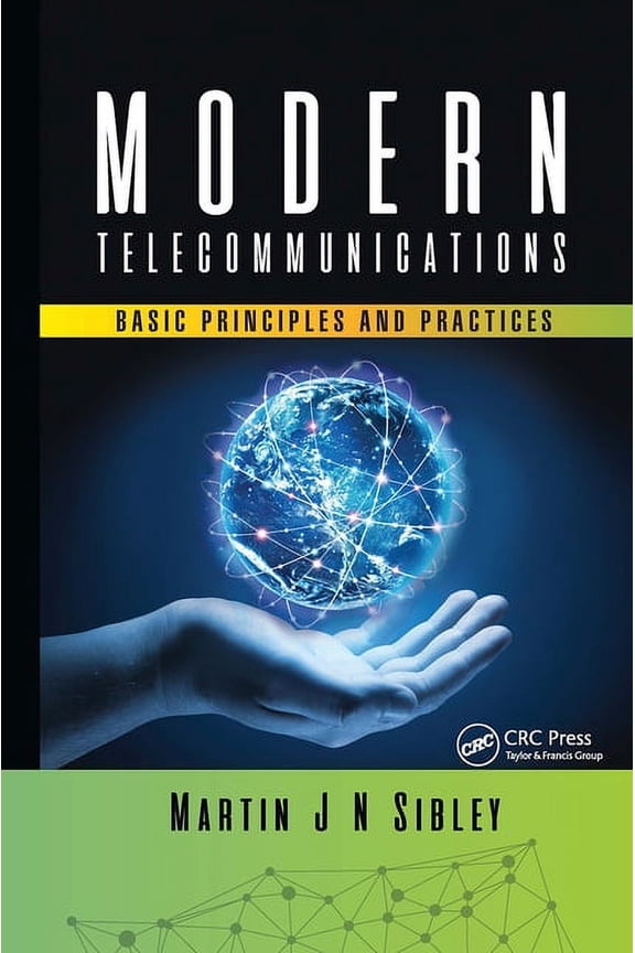 Modern Telecommunications: Basic Principles and Practices, (Paperback)