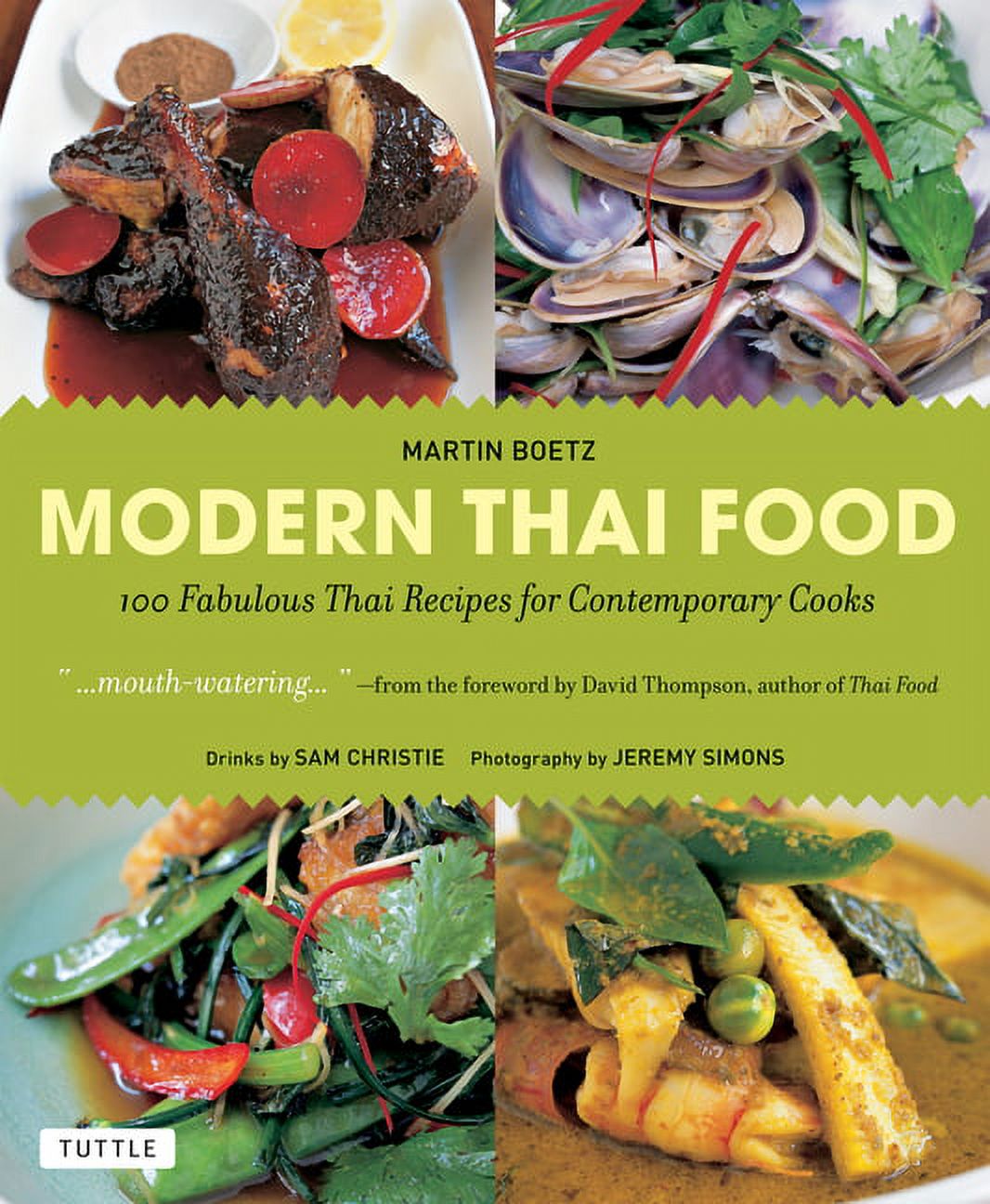 Modern Thai Food: 100 Fabulous Thai Recipes for Contemporary Cooks (a Thai Cookbook) (Paperback) - image 1 of 1