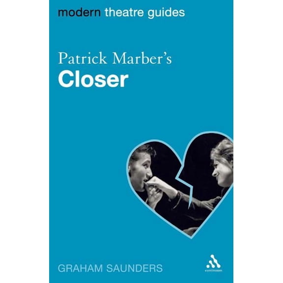 Modern Theatre Guides Patrick Marber's Closer, (Hardcover)