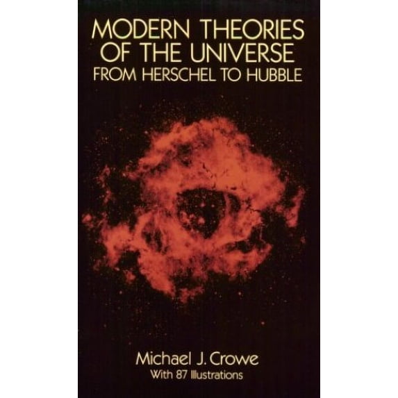 Pre-Owned Modern Theories of the Universe, from Herschel to Hubble (Paperback) 0486278808 9780486278803