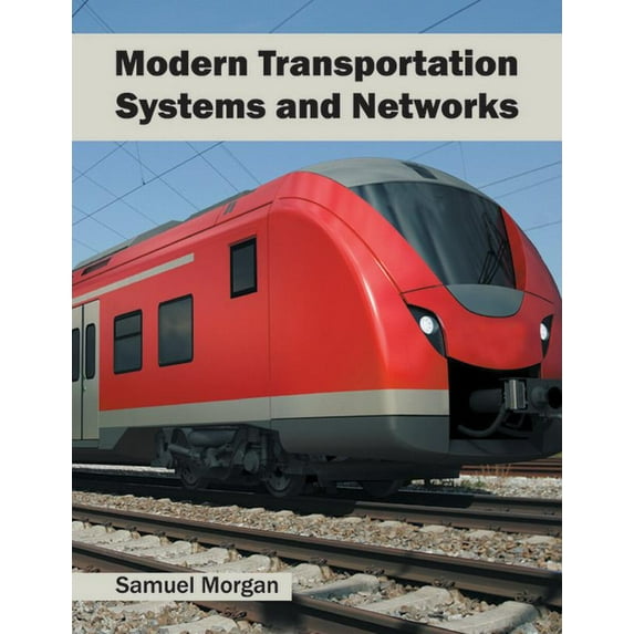 Modern Transportation Systems and Networks, (Hardcover)