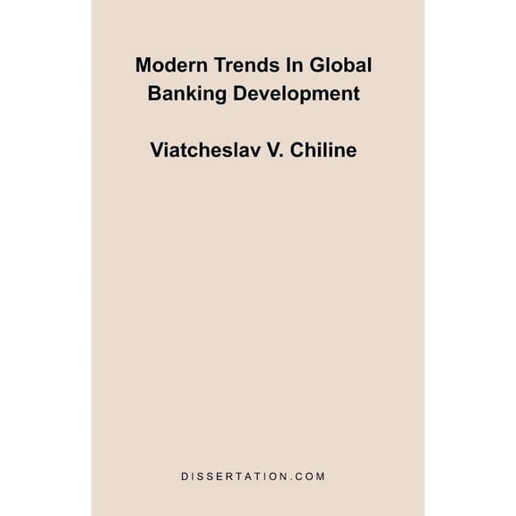 Modern Trends In Global Banking Development, (Paperback)
