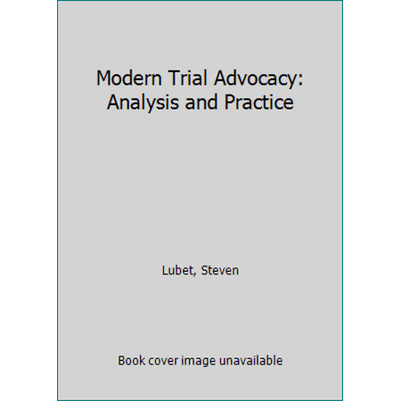 Modern Trial Advocacy : Analysis and Practice, Used [Paperback]