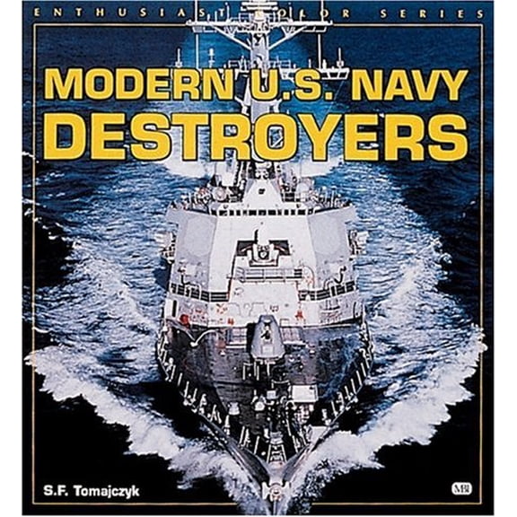 Pre-Owned Modern U.S. Navy Destroyers (Enthusiast Color Series) (Paperback) 0760308691 9780760308691