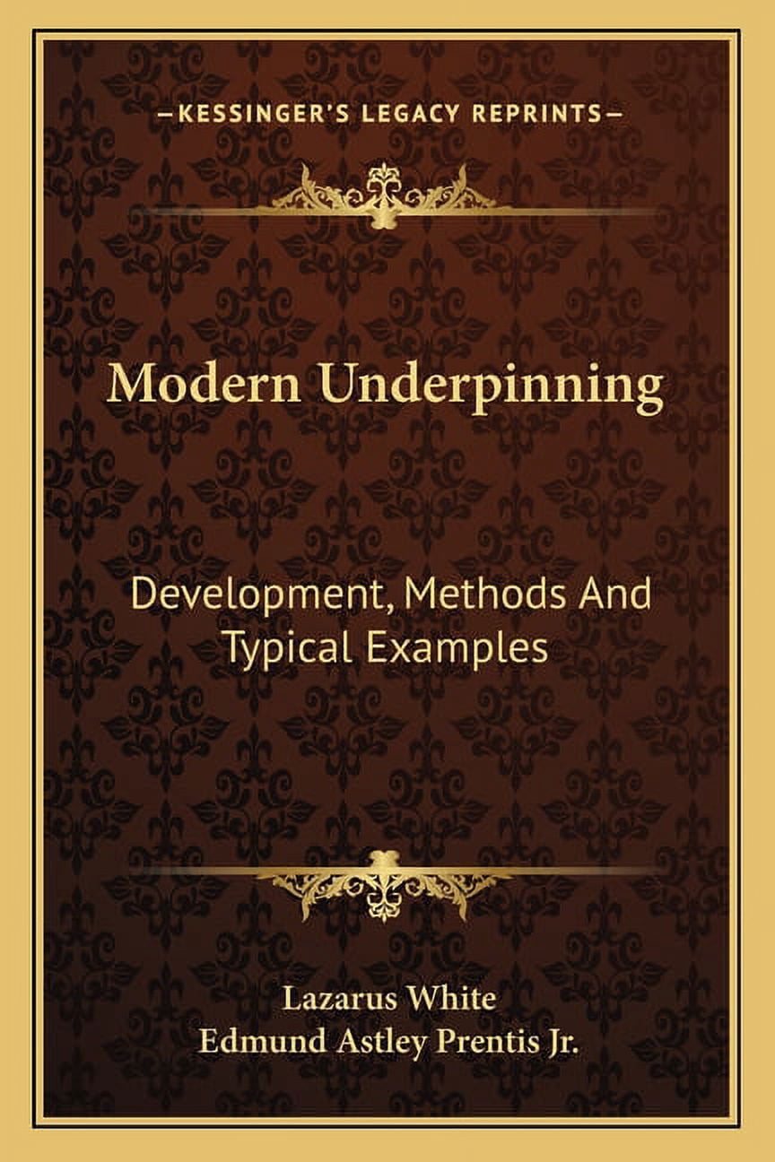 Modern Underpinning: Development, Methods And Typical Examples ...