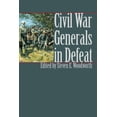 thumbnail image 1 of Modern War Studies Civil War Generals in Defeat, (Hardcover), 1 of 1