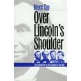 thumbnail image 1 of Modern War Studies Over Lincoln's Shoulder: The Committee on the Conduct of the War, (Paperback), 1 of 1