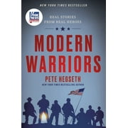 Modern Warriors Real Stories from Real Heroes