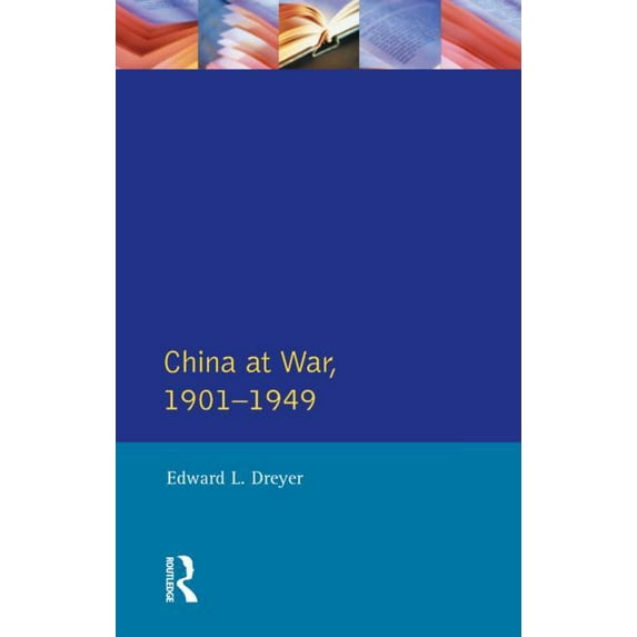 Modern Wars in Perspective China at War 1901-1949, (Paperback)