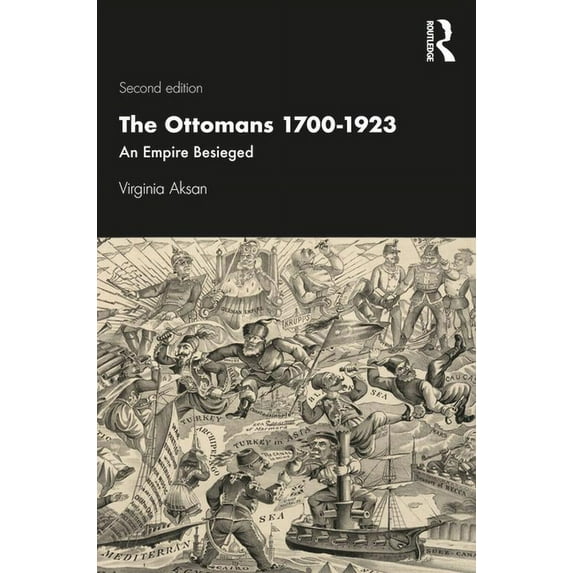 Modern Wars in Perspective: The Ottomans 1700-1923 (Paperback)