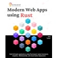 thumbnail image 1 of Modern Web Apps using Rust: Build full-stack applications using Rust-based Leptos framework, GraphQL, WebAssembly, and c, (Paperback), 1 of 1