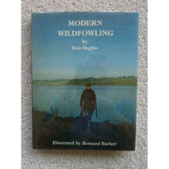 Pre-Owned Modern Wildfowling (Hardcover) 9780904558760