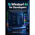 Engineering Guide. Printable The Modern Windsurf AI Developer Windsurf AI for Developers: A ...