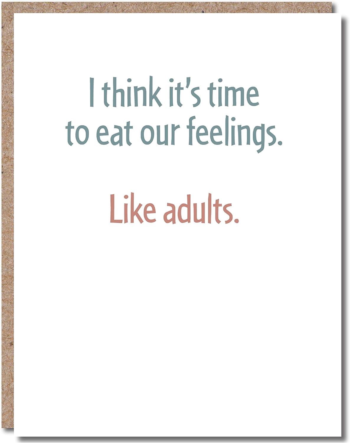 Wit Card Modern Wit Encouragement Card - 4.25x5.5, Blank Inside. Eat Feelings ...