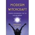thumbnail image 1 of Modern Witchcraft : Goddess Empowerment for the Kick-Ass Woman (Paperback), 1 of 2