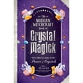 thumbnail image 1 of Pre-Owned The Modern Witchcraft Book of Crystal Magick: Your Complete Guide to the Power of Crystals (Hardcover) 1507221185 9781507221181, 1 of 1