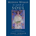 thumbnail image 1 of Modern Woman in Search of Soul : A Jungian Guide to the Visible and Invisible Worlds (Paperback), 1 of 1