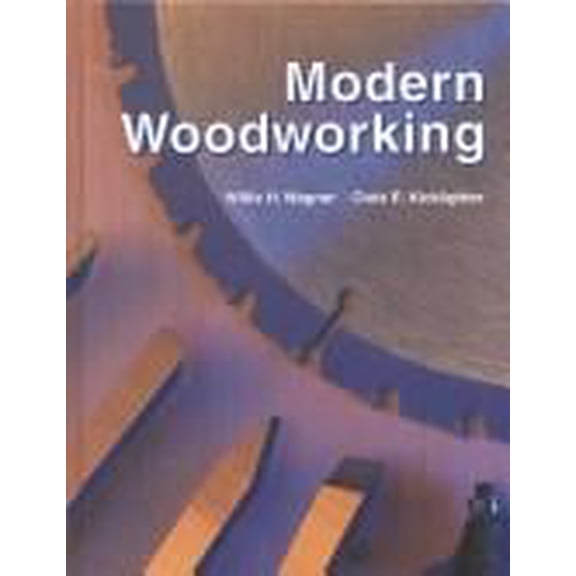 Pre-Owned Modern Woodworking: Tools, Materials, and Processes (Paperback) 1566376181 9781566376181