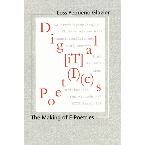 Modern and Contemporary Poetics: Digital Poetics : Hypertext, Visual-Kinetic Text and Writing in Programmable Media (Edition 1) (Paperback)