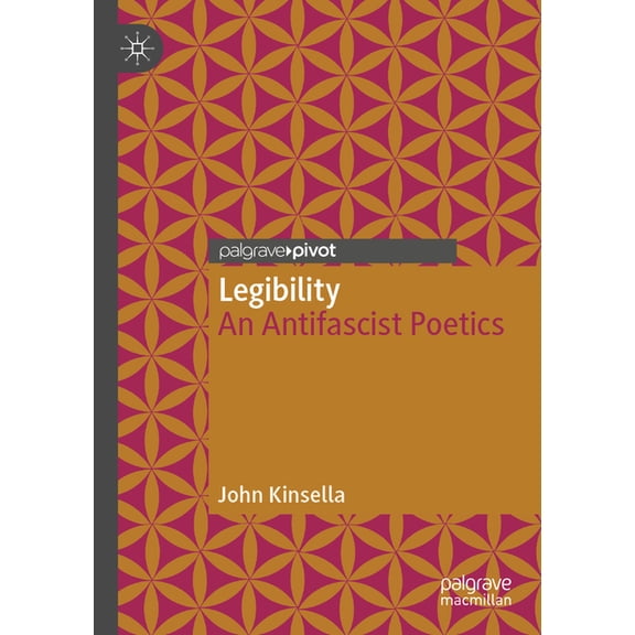 Modern and Contemporary Poetry and Poeti Legibility: An Antifascist Poetics, (Paperback)