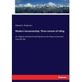 thumbnail image 1 of Modern horsemanship: Three schools of riding: An original method of teaching the art by means of pictures from the life, (Paperback), 1 of 1