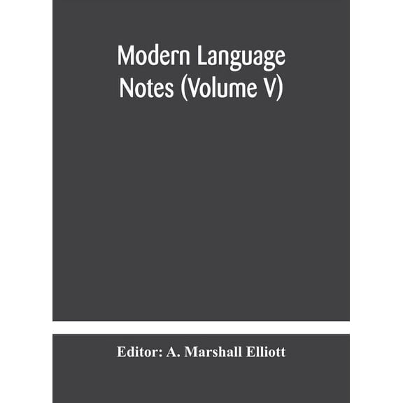 Modern Language Notes (Volume V), (Hardcover)