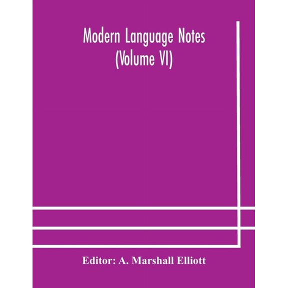 Modern Language Notes (Volume Vi), (Paperback)