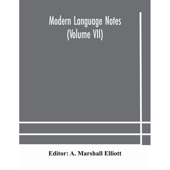 Modern Language Notes (Volume Vii), (Paperback)