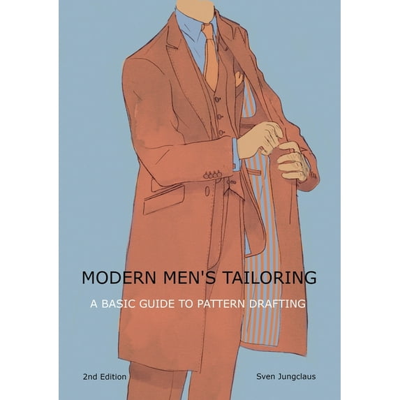 Modern men's tailoring: A Basic Guide To Pattern Drafting, (Paperback)