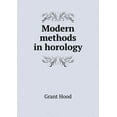 thumbnail image 1 of Modern methods in horology (Paperback), 1 of 1