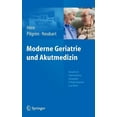 thumbnail image 1 of Moderne Geriatrie Und Akutmedizin: Geriatrisch-Internistische Strategien in Notaufnahme Und Klinik, (Hardcover), 1 of 1