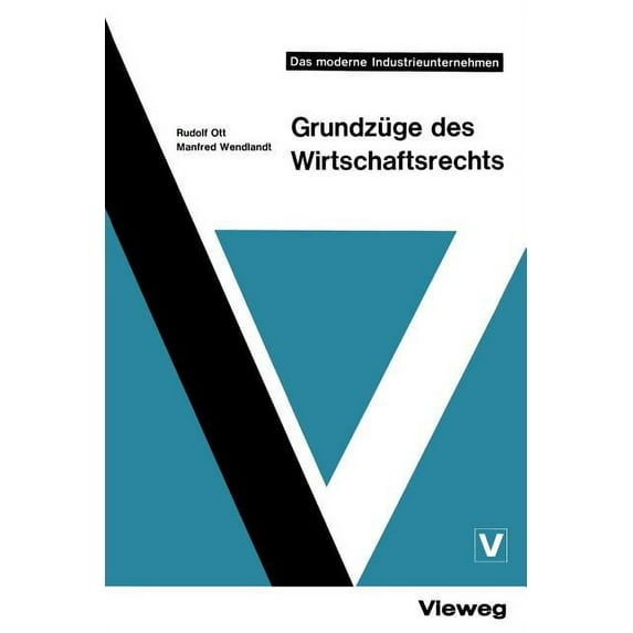 Moderne Industrieunternehmen Grundzüge Des Wirtschaftsrechts, (Paperback)