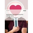 thumbnail image 1 of Moderne Partnersuche mit Dating-Apps. Ist Online-Dating wie Online-Shopping?, (Paperback), 1 of 1