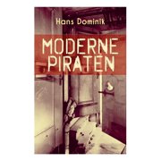 Moderne Piraten Abenteuer- und Kriminalroman, Paperback