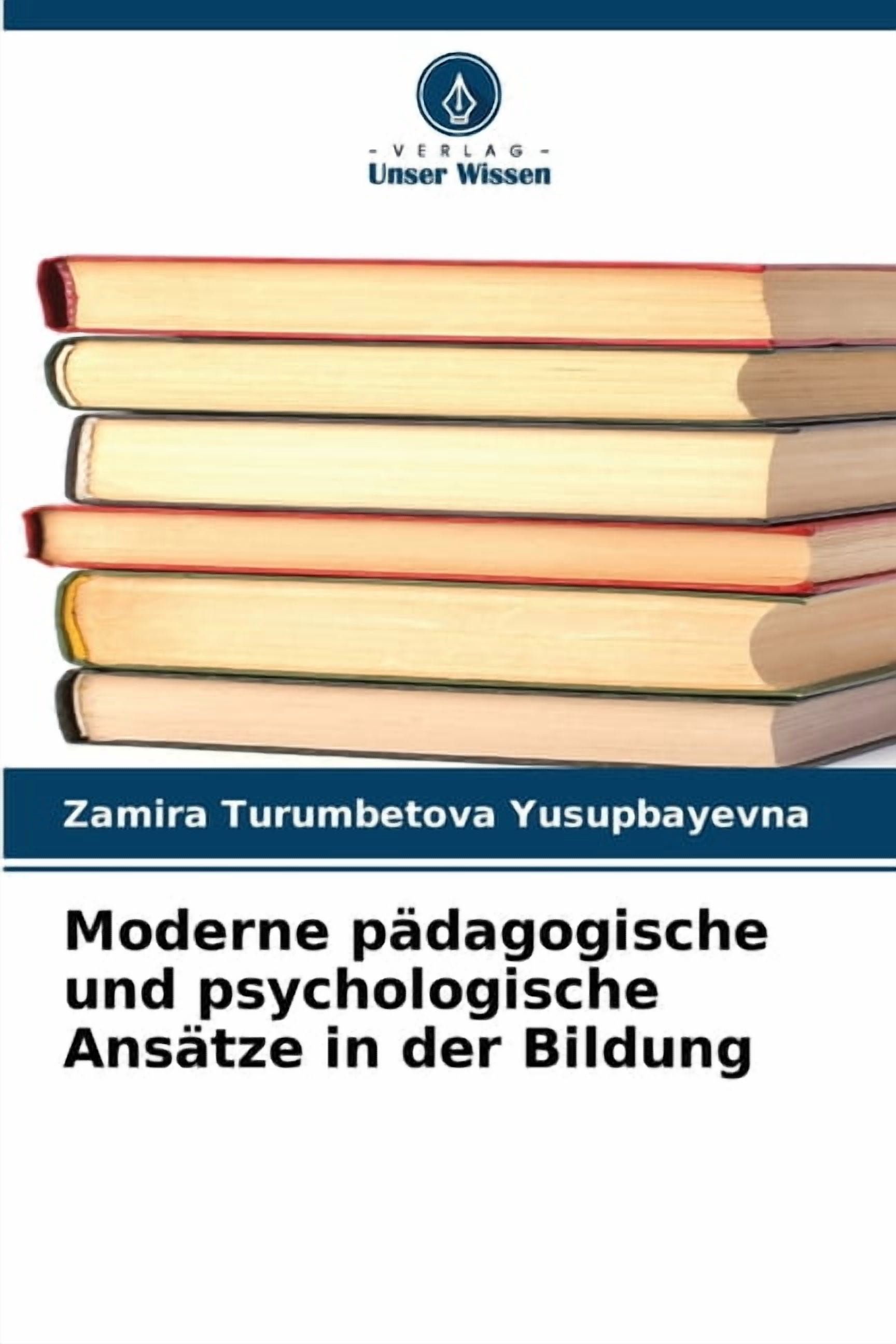 Moderne pÃ¤dagogische und psychologische AnsÃ¤tze in der Bildung, (Paperback)